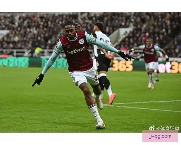 万-比萨卡正式加盟西汉姆联开启英超新篇章